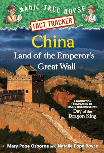 Stock image for China: Land of the Emperor's Great Wall : A Nonfiction Companion to Magic Tree House #14: Day of the Dragon King for sale by Better World Books