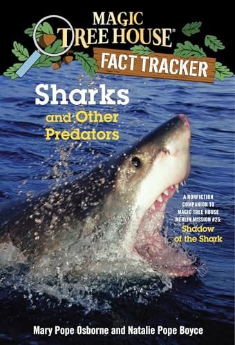 9780385386418: Sharks and Other Predators: A Nonfiction Companion to Magic Tree House Merlin Mission #25: Shadow of the Shark: 32 (Magic Tree House (R) Fact Tracker)