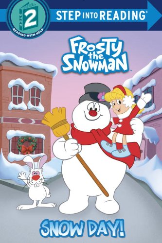 9780385387279: Snow Day! (Frosty the Snowman: Step into Reading, Step 2)