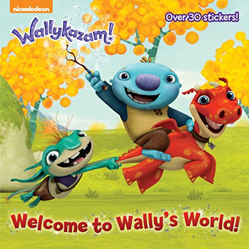 9780385387644: Welcome to Wally's World! (Wallykazam!) (Wallykazam: Pictureback)