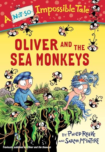 Stock image for Oliver and the Sea Monkeys for sale by Better World Books: West