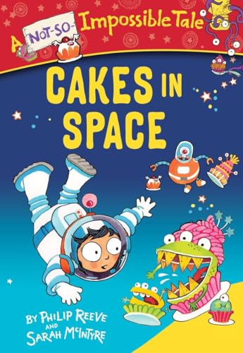 Stock image for Cakes in Space (A Not-So-Impossible Tale) for sale by SecondSale