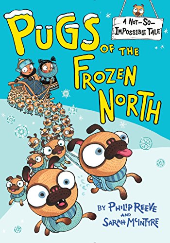 9780385387965: Pugs of the Frozen North
