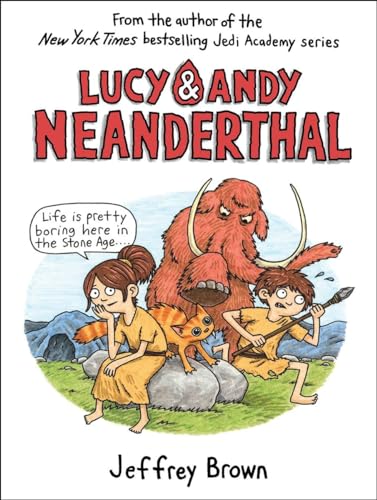 Beispielbild fr Lucy & Andy Neanderthal (Lucy and Andy Neanderthal) zum Verkauf von Wonder Book