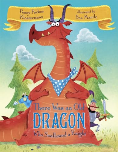 Stock image for There Was an Old Dragon Who Swallowed a Knight for sale by SecondSale