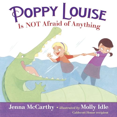 Imagen de archivo de Poppy Louise Is Not Afraid of Anything a la venta por Better World Books