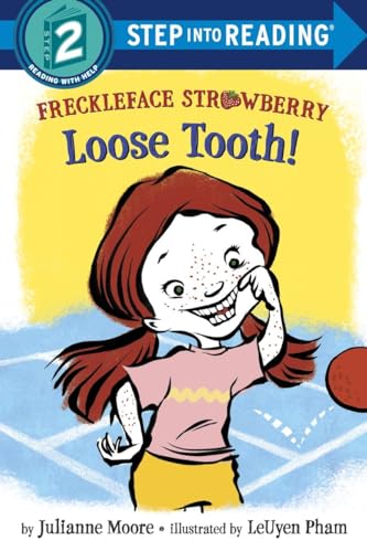 Stock image for Freckleface Strawberry: Loose Tooth! for sale by Better World Books