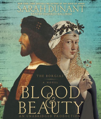 9780385393409: Blood & Beauty: The Borgias: a Novel