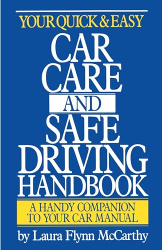 Stock image for Your Quick and Easy Car Care and Safe Driving Handbook for sale by Revaluation Books