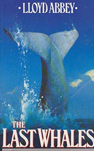 Beispielbild fr The Last Whales zum Verkauf von WorldofBooks