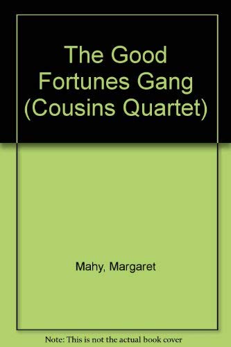 9780385401661: The Good Fortunes Gang: No. 1 (Cousins Quartet S.)