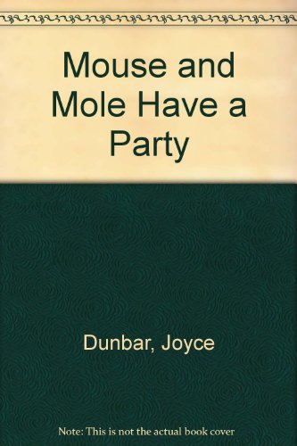 9780385402002: Mouse and Mole Have a Party