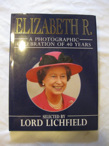 Beispielbild fr Elizabeth R.: A Photographic Celebration of 40 Years zum Verkauf von WorldofBooks