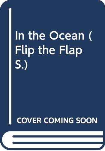 Beispielbild fr In the Ocean (Flip the Flap S.) zum Verkauf von AwesomeBooks