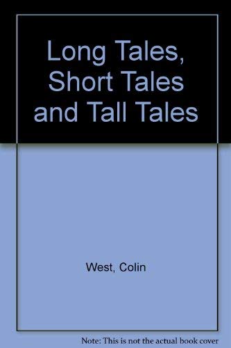 Long Tales, Short Tales and Tall Tales (9780385404631) by Colin West