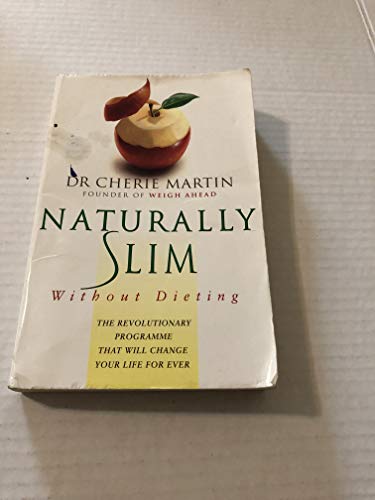 Beispielbild fr Naturally Slim: Without Dieting zum Verkauf von AwesomeBooks