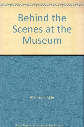 9780385406079: Behind the Scenes at the Museum