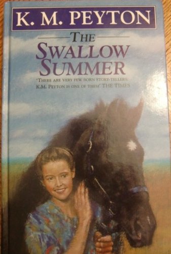 The Swallow Summer (High horse trilogy) - Peyton, K. M.