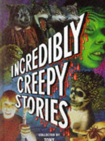 9780385406765: Incredibly Creepy Stories