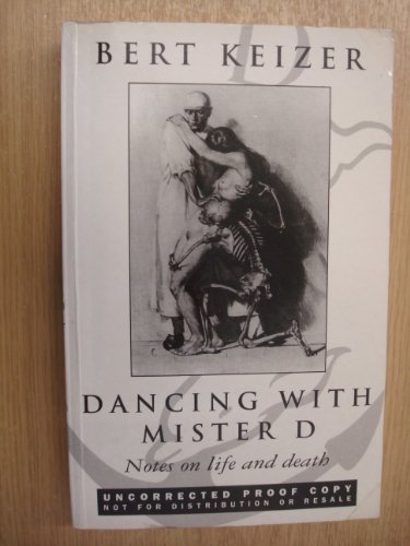 Beispielbild fr Dancing With Mister D: Notes on Life and Death zum Verkauf von AwesomeBooks