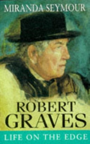 Imagen de archivo de Robert Graves: Life on the Edge a la venta por WorldofBooks