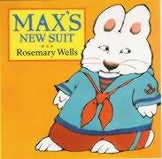 Max's First Suit (9780385409322) by Rosemary Wells