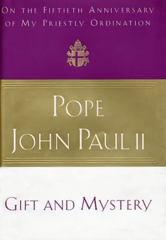 Gift and Mystery (9780385409667) by Pope John Paul II