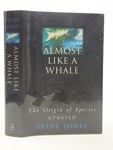 Beispielbild fr Almost Like A Whale. The Origin of the Species Updated. zum Verkauf von P. Cassidy (Books)