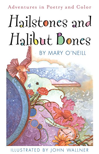 Beispielbild fr Hailstones and Halibut Bones: Adventures in Poetry and Color zum Verkauf von Orion Tech