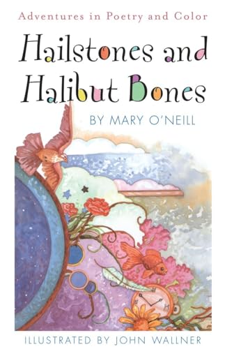 Stock image for Hailstones and Halibut Bones: Adventures in Poetry and Color for sale by SecondSale