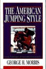 Stock image for The American Jumping Style (Doubleday Equestrian Library) for sale by SecondSale