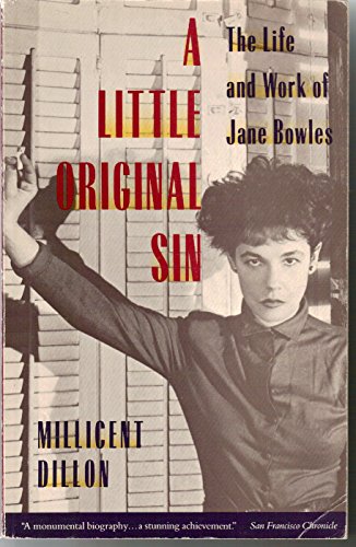 Beispielbild fr A Little Original Sin : The Life and Work of Jane Bowles zum Verkauf von Better World Books: West