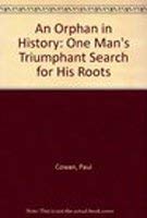9780385411271: An Orphan in History: One Man's Triumphant Search for His Roots