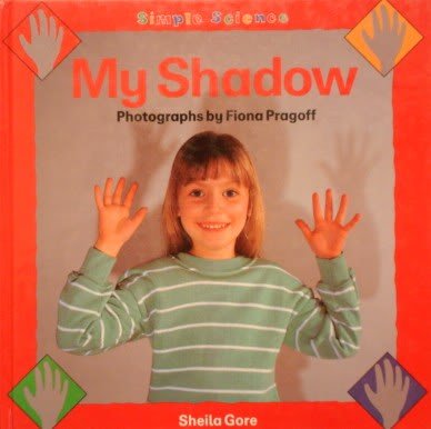 9780385411301: My Shadow (Simple Science Series)