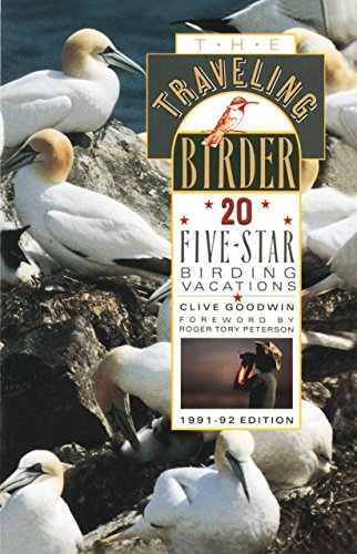 Beispielbild fr The Traveling Birder : 20 Five-Star Birding Vacations zum Verkauf von Better World Books