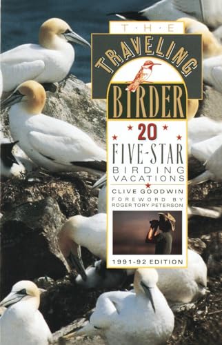 Stock image for The Traveling Birder : 20 Five-Star Birding Vacations for sale by Better World Books
