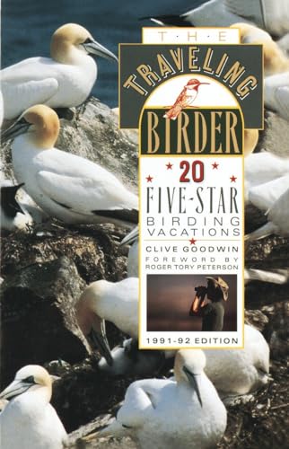 THE TRAVELING BIRDER : 20 Five-Star Birding Vacations (The Traveling Sportsman Series)