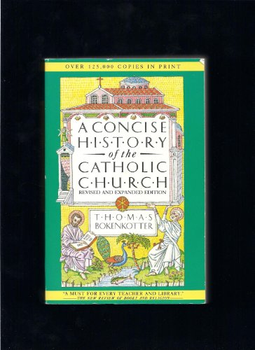 Imagen de archivo de A Concise History of the Catholic Church, Revised and Expanded Edition a la venta por SecondSale