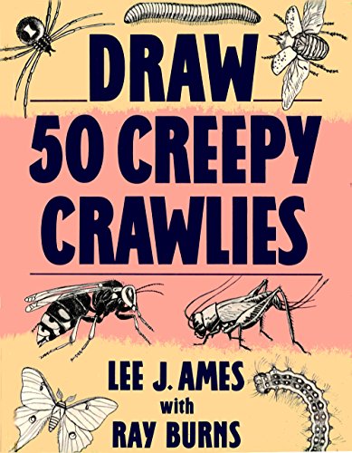 Beispielbild fr Draw 50 Creepy Crawlies : The Step-by-Step Way to Draw Bugs, Slugs, Spiders, Scorpions zum Verkauf von Better World Books