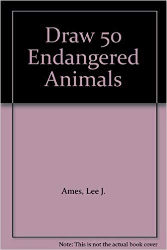 9780385411912: DRAW 50 ENDANGERED ANIMALS