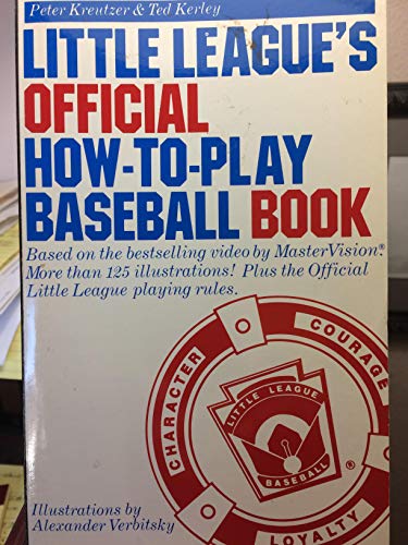 Imagen de archivo de Little League's Official How-to-Play Baseball a la venta por Better World Books