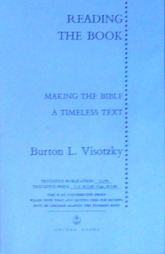 Beispielbild fr Reading the Book : Making the Bible a Timeless Text zum Verkauf von Better World Books