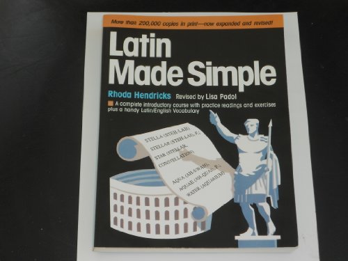 Beispielbild fr Latin Made Simple: A complete introductory course with practice readings and exercises, plus a handy Latin/English vocabulary zum Verkauf von Wonder Book