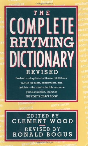 Beispielbild fr The Complete Rhyming Dictionary Revised: Including the Poet's Craft Book zum Verkauf von SecondSale