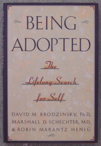 9780385414029: Being Adopted: The Lifelong Search for Self