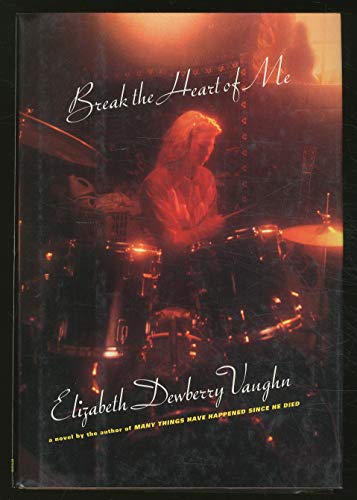 Imagen de archivo de Break the Heart of Me a la venta por Wonder Book