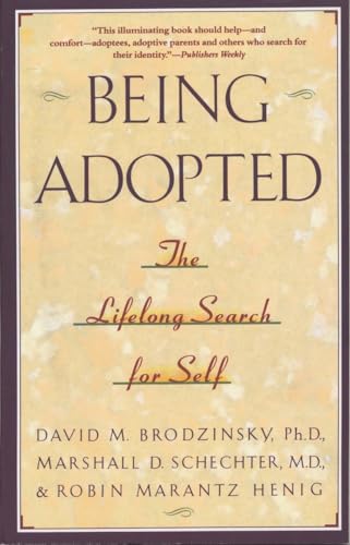 Beispielbild fr Being Adopted: The Lifelong Search for Self (Anchor Book) zum Verkauf von Wonder Book