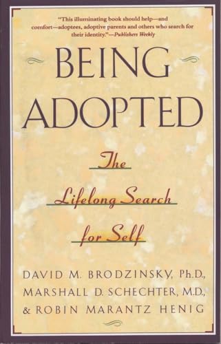 9780385414265: Being Adopted: The Lifelong Search for Self (Anchor Book)