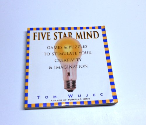 Beispielbild fr Five Star Mind: Games & Puzzles to Stimulate Your Creativity & Imagination zum Verkauf von Wonder Book