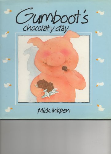 Gumboot's Chocolaty Day (9780385414890) by Inkpen, Mick